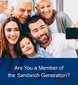 Are You a Member of the Sandwich Generation Thumbnail Image