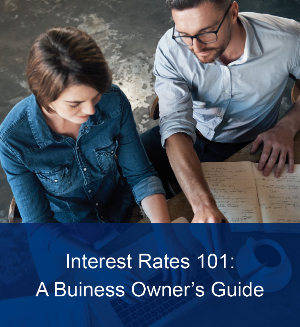 Interest Rates 101: Business Owner Strategies