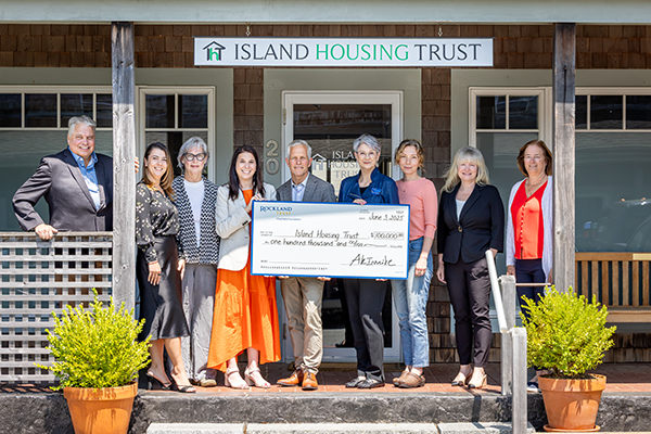 Island Housing Trust Corporation received a $100,000 grant from Rockland Trust in support of Bellevue Veterans Community, a neighborhood of 12 affordable housing rental apartments in Oak Bluffs. 