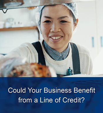 Could your business benefit from a line of credit